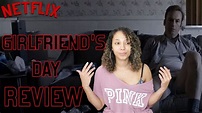Girlfriend's Day - Movie Review - YouTube