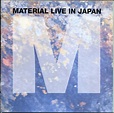 Material - Live In Japan | Ediciones | Discogs