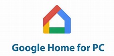 Google Home for PC - Windows 7/8/10 and Mac Download - Trendy Webz