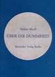 Über die Dummheit von Musil, Robert kaufen | Sigmund-Freud-Buchhandlung