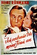 ‎Ich vertraue Dir meine Frau an (1943) directed by Kurt Hoffmann ...