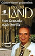 Kein schöner Land - Von Granada nach Sevilla [VHS]: Wewel, Günter ...