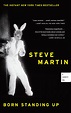 Born Standing Up | Book by Steve Martin | Official Publisher Page ...