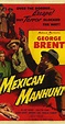 Mexican Manhunt (1953) - IMDb