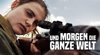 Und morgen die ganze Welt (2020) - Netflix | Flixable