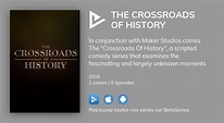 Où regarder les épisodes de The Crossroads of History en streaming ...