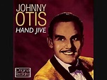 JOHNNY OTIS - Willie And The Hand Jive - YouTube
