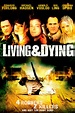 Viviendo y muriendo - Película 2006 - SensaCine.com