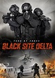 Black Site Delta Movie Review(2017) - Rating, Cast & Crew With Synopsis