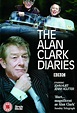 The Alan Clark Diaries: All Episodes - Trakt