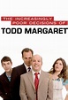 The Increasingly Poor Decisions of Todd Margaret - TheTVDB.com
