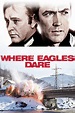 Where Eagles Dare Pictures - Rotten Tomatoes