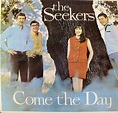 The Seekers - Come The Day (1966, Vinyl) | Discogs