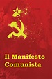 Il Manifesto Comunista: The Communist Manifesto (Italian Edition ...