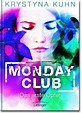 Monday Club von Kuhn, Krystyna, Jugendbücher, Krimi & Thriller, Mystery ...