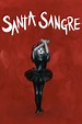 Santa Sangre (1989) - Posters — The Movie Database (TMDb)