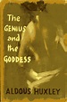 The Genius and the Goddess by HUXLEY, ALDOUS: Fine Hardcover (1955) 1st ...