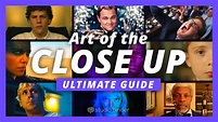 Close-up Shots in Film — Ultimate Guide to Lighting, Framing and ...