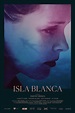 ISLA BLANCA (2018) - Film - Cinoche.com