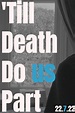 Till Death Do us Part (película 2022) - Tráiler. resumen, reparto y ...