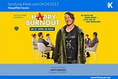 #466: Happy Burnout | Kinocast | Neues aus dem Kino, der Sneak Preview ...