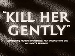 Kill Her Gently (1957 film)