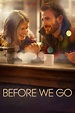 Before We Go (2014) - Posters — The Movie Database (TMDB)