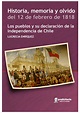 (PDF) HISTORIA MEMORIA y OLVIDO DEL 12 DE FEBRERO DE 1818. LOS PUEBLOS ...