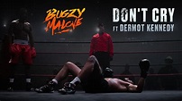 Bugzy Malone - Don't Cry (ft. Dermot Kennedy) - YouTube