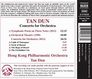 Hong Kong Philharmonic Orchestra, Tan Dun - Dun: Concerto For Orchestra ...