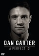 Dan Carter: A Perfect 10 | DVD | Free shipping over £20 | HMV Store