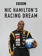 Watch Nic Hamilton's Racing Dream | Prime Video