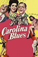 ‎Carolina Blues (1944) directed by Leigh Jason • Reviews, film + cast ...