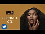 Lizzo - Coconut Oil (Official Audio) - YouTube