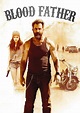 Blood Father Movie Poster - ID: 76466 - Image Abyss