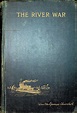 The River War by Winston S. Churchill - First edition, first printing ...