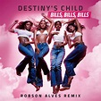 Bills Bills Bills | Single/EP de Destiny's Child - LETRAS.COM