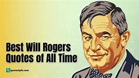 Best Will Rogers Quotes on Leadership, Politics and More - QuotesLyfe