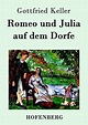 Romeo und Julia auf dem Dorfe - Gottfried Keller - Buch kaufen | Ex Libris