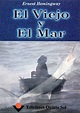 El viejo y el mar Autor: Ernest Hemingway