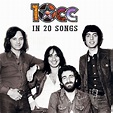 10cc In 20 Songs - uDiscover