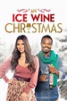 An Ice Wine Christmas (película 2021) - Tráiler. resumen, reparto y ...