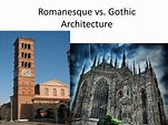 PPT - Romanesque vs. Gothic Architecture PowerPoint Presentation, free ...