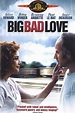 Big Bad Love (2001) par Arliss Howard