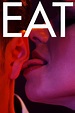 Eat (2014) - Posters — The Movie Database (TMDB)