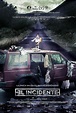 El Incidente - Película 2014 - SensaCine.com.mx