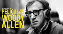 Mejores películas de Woody Allen | Cine PREMIERE