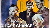 The Last Chance | AWARD WINNING | Classic Drama Film | Old Movie - YouTube