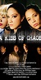 A Kiss of Chaos (2009) - Full Cast & Crew - IMDb