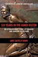 Six Years in the Hanoi Hilton : An Extraordinary Story of Courage and ...